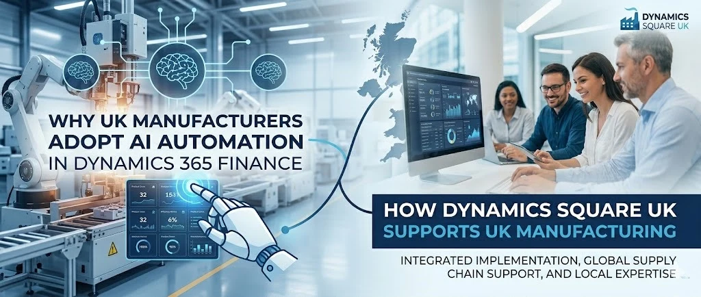 AI Automation in Dynamics 365 Finance & How Dynamics Square UK Supports Them