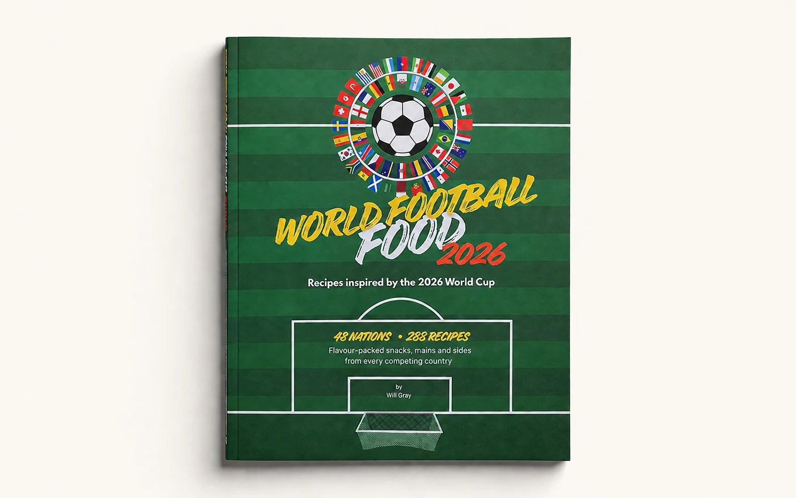 World Football Food - 288 global recipes for World Cup 2026