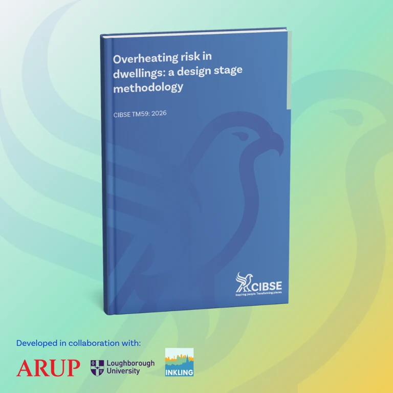CIBSE in collaboration with Arup and Loughborough University launch updated CIBSE TM59 guidance to help tackle overheating risk in homes