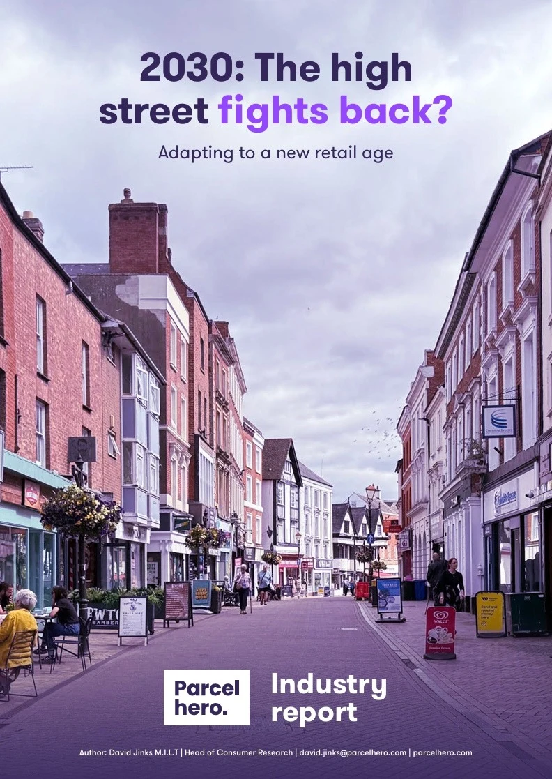Ten years on from Parcelhero’s ‘Death of the High Street’ report, are our town centres still dying?