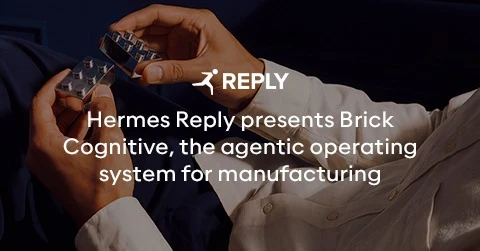 Hermes Reply presents Brick Cognitive, the agentic operating system for manufacturing